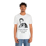 Arnie “Come With Me Tee” Tee