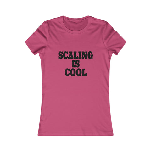 “Scale And Bail” Women's Favorite Tee