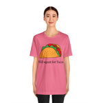 “Will Squat For Tacos” Tee