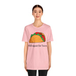 “Will Squat For Tacos” Tee