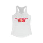 “Wait! Don’t Start!” Racerback Tank