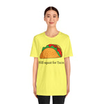 “Will Squat For Tacos” Tee