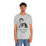 Arnie “Come With Me Tee” Tee